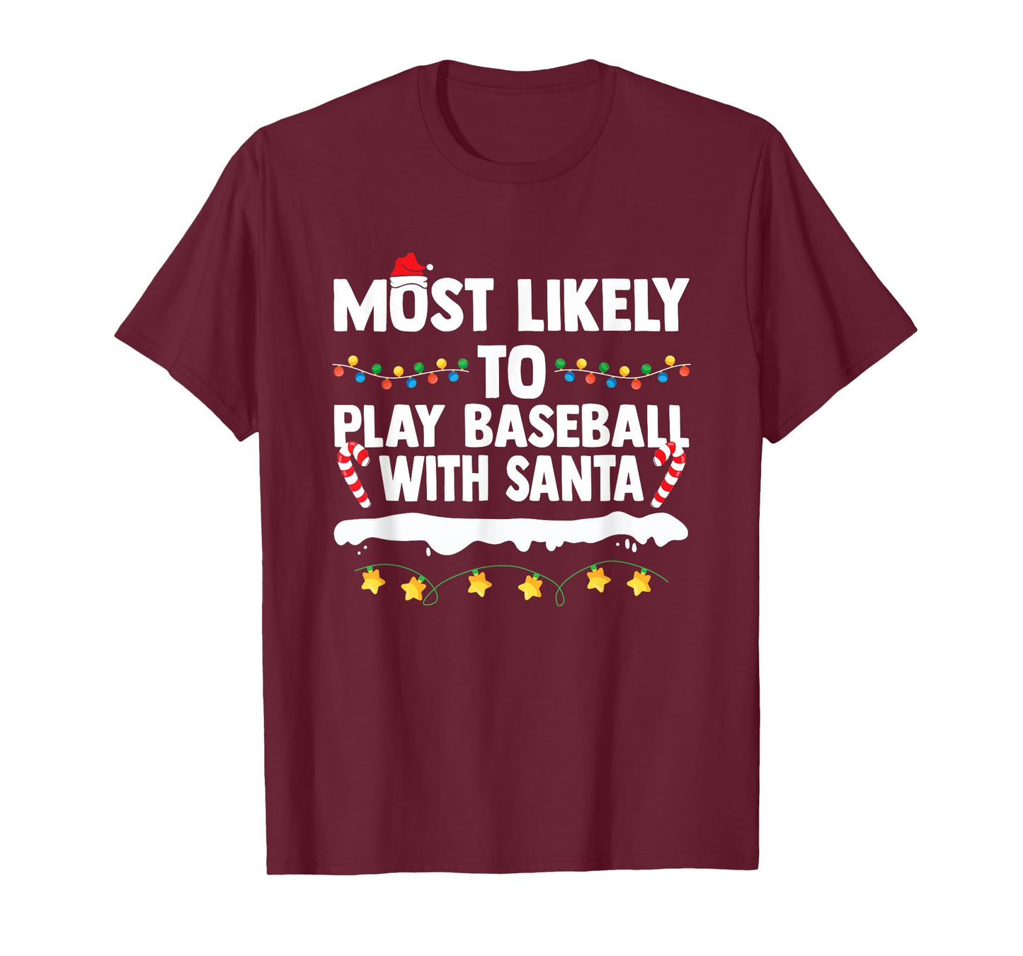 Most Likely to Play Baseball with Santa Matching Christmas T-Shirt