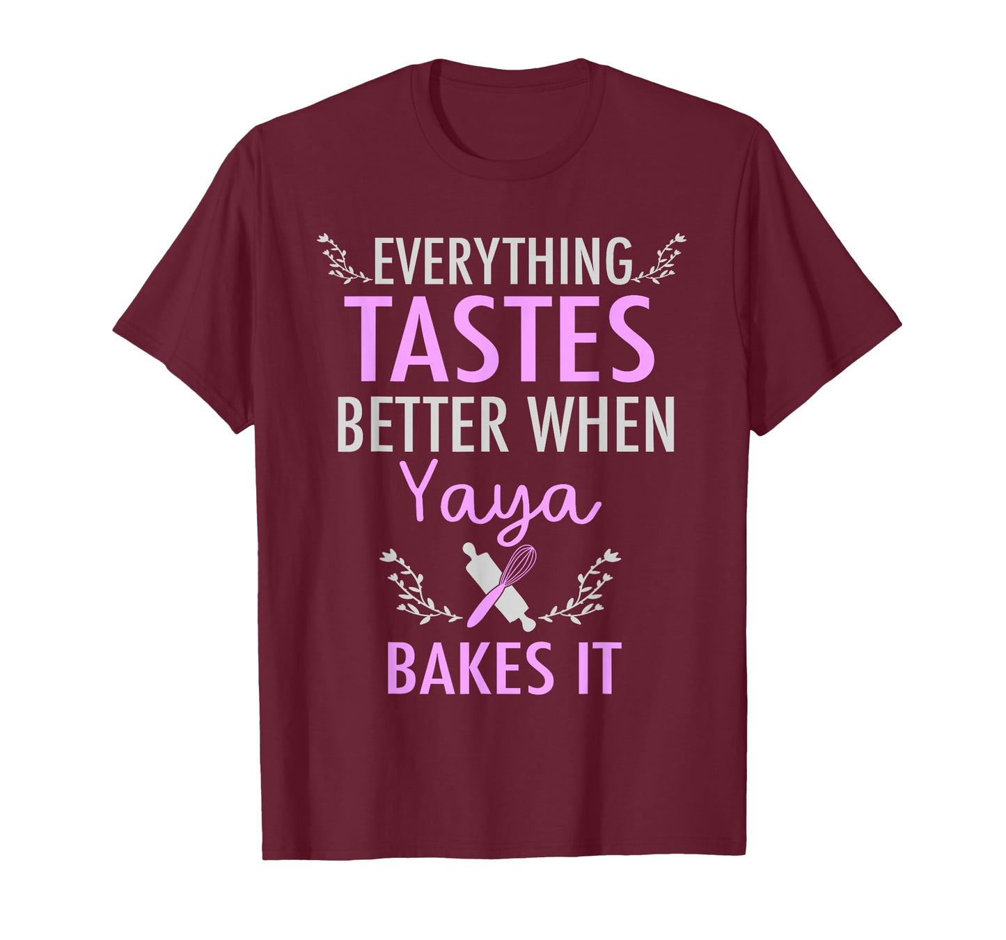 Yaya Bakes It Funny Baking Quote T-Shirt
