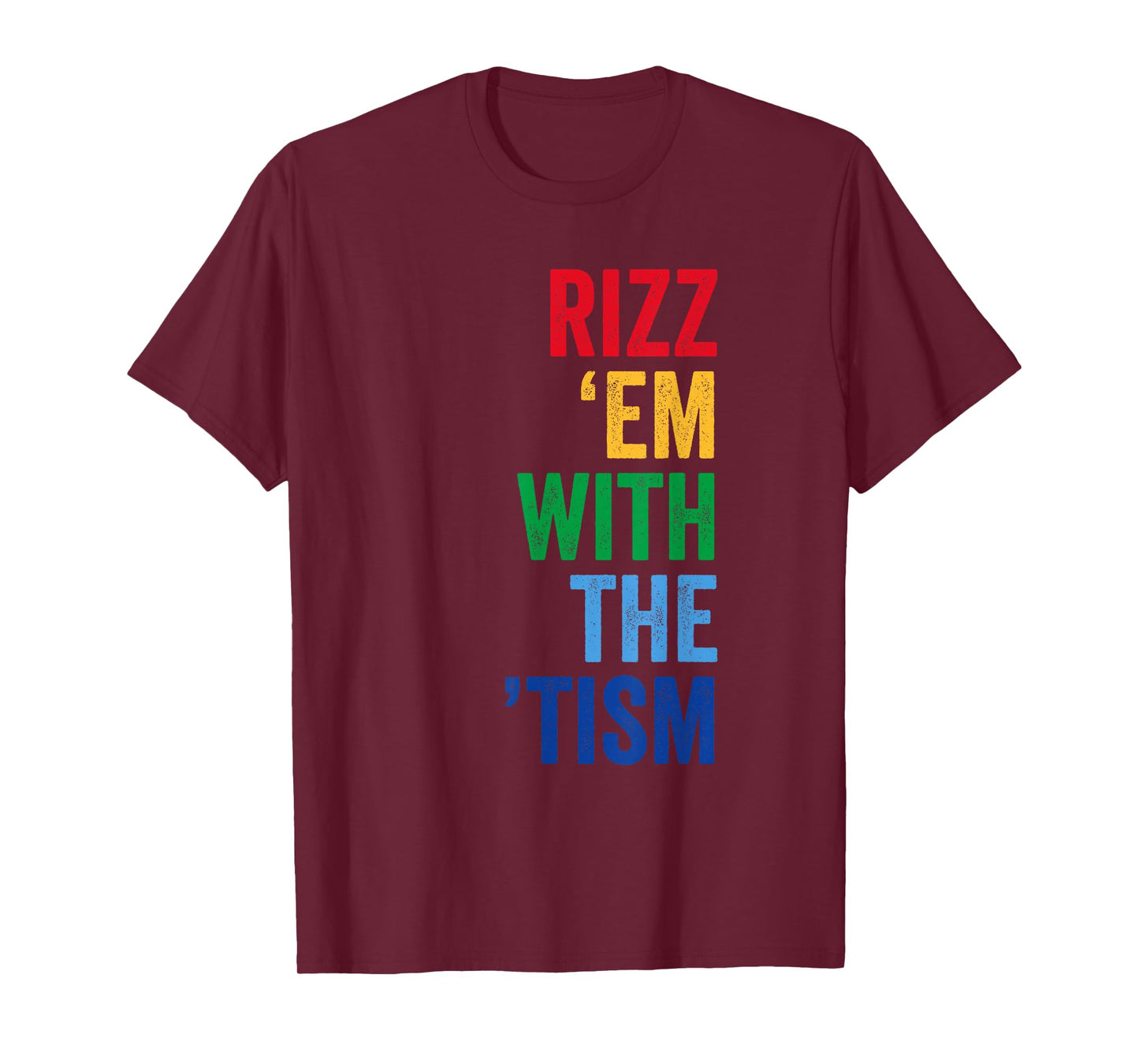 Funny Autism Autistic Rizz Em with The Tism Neurodiversity T-Shirt