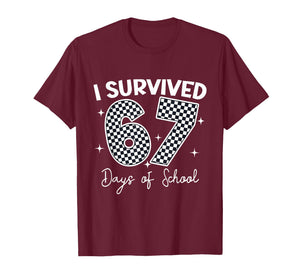 I Survived 67 Days of School Teachers Students 67 Meme T-Shirt