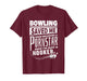 Bowling Saved Me from Becoming Pornstar Now I'm Just A Hooke T-Shirt