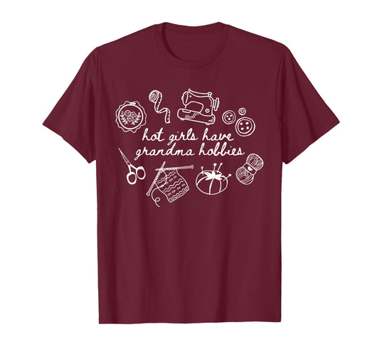Hot Girls Have Grandma Hobbies Thrifting Trend Grandma Core T-Shirt