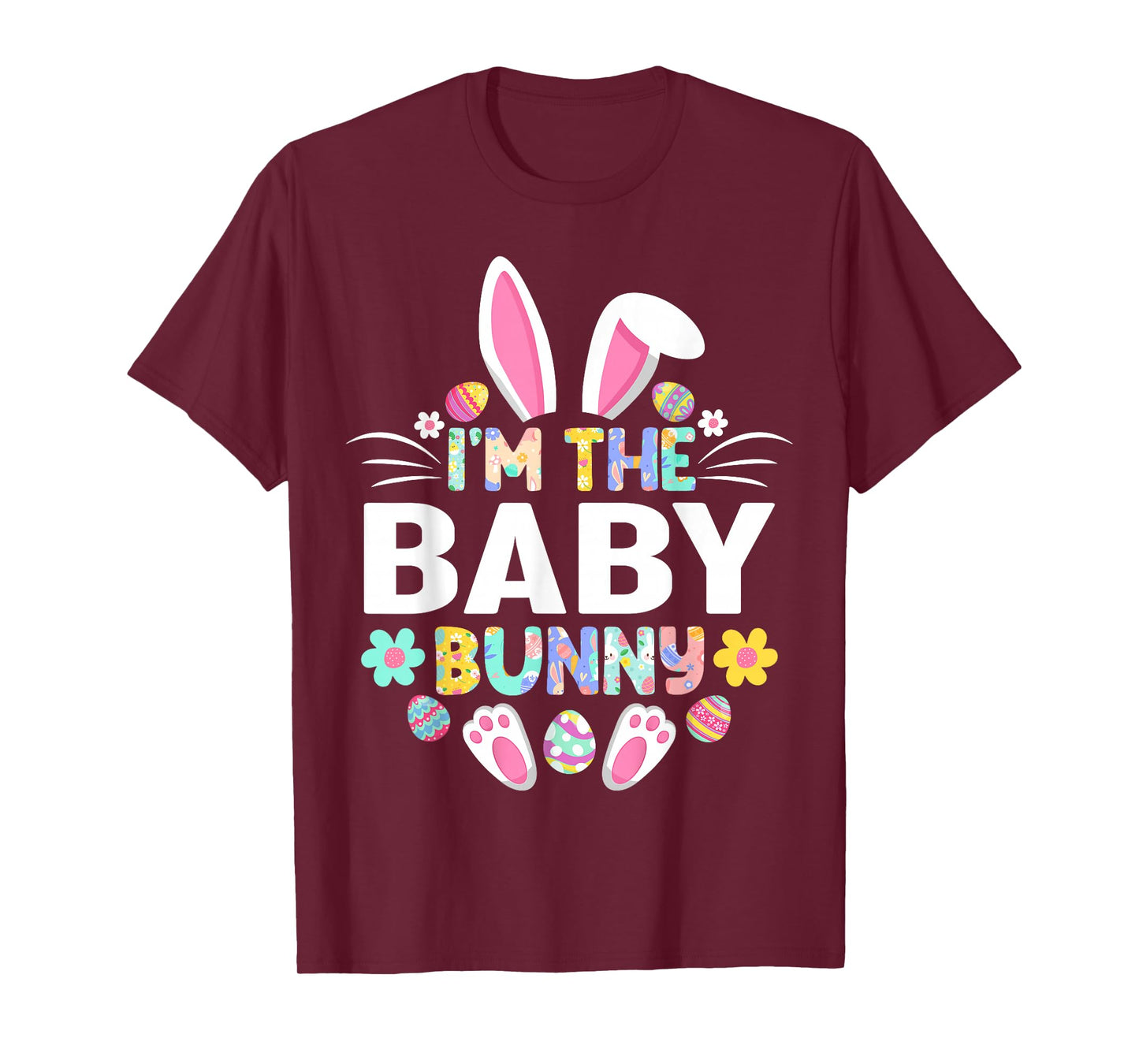 I'm The Baby Bunny Funny Easter Day Family Matching T-Shirt
