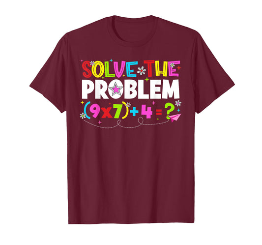 Solve The Problem Funny 67 Six Seven Meme Boy Girl Teacher T-Shirt