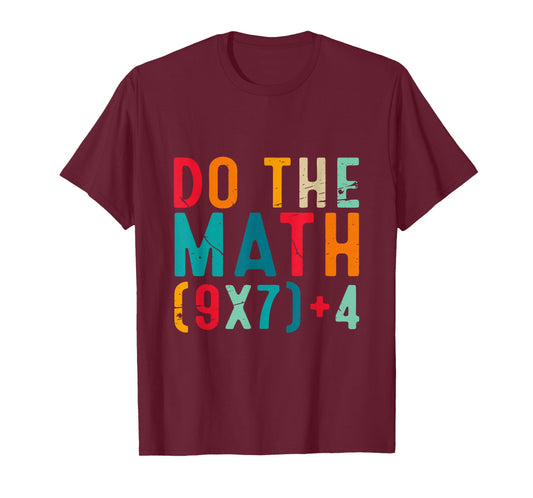 Do The Math 67 Meme Funny Six Seven Men Women Teacher 6 7 T-Shirt
