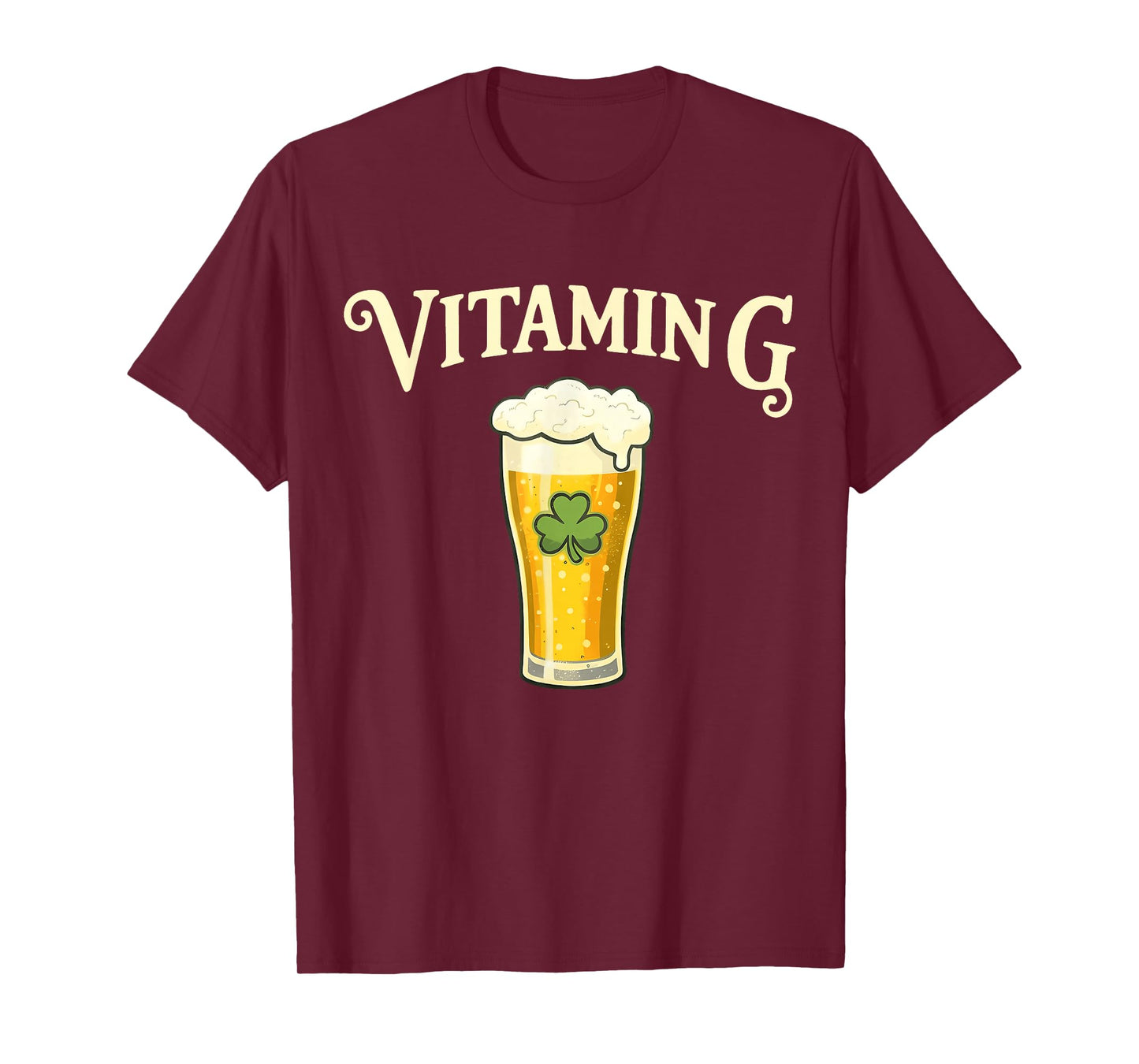 Vitamin G Stout Beer Irish Drinking Shamrock St Patricks Day T-Shirt