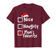 Nice Naughty Mom's Favorite Funny Christmas List Family Xmas T-Shirt