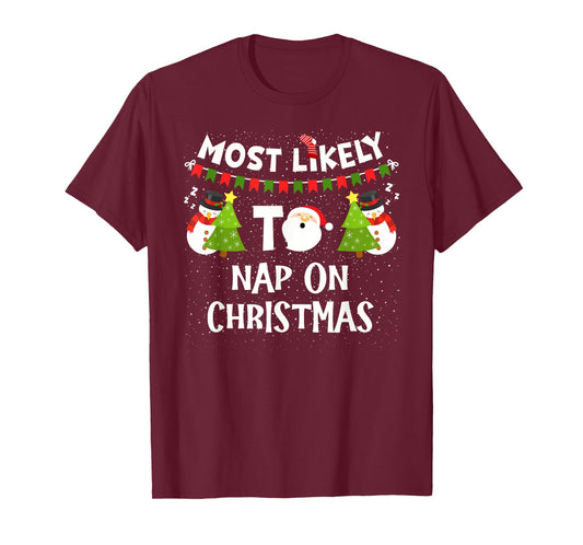 Most Likely to Nap On Christmas Funny Family Matching Pajama T-Shirt