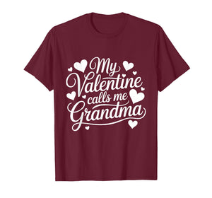 My Valentine Calls Me Grandma Valentines Day Grandma Women T-Shirt