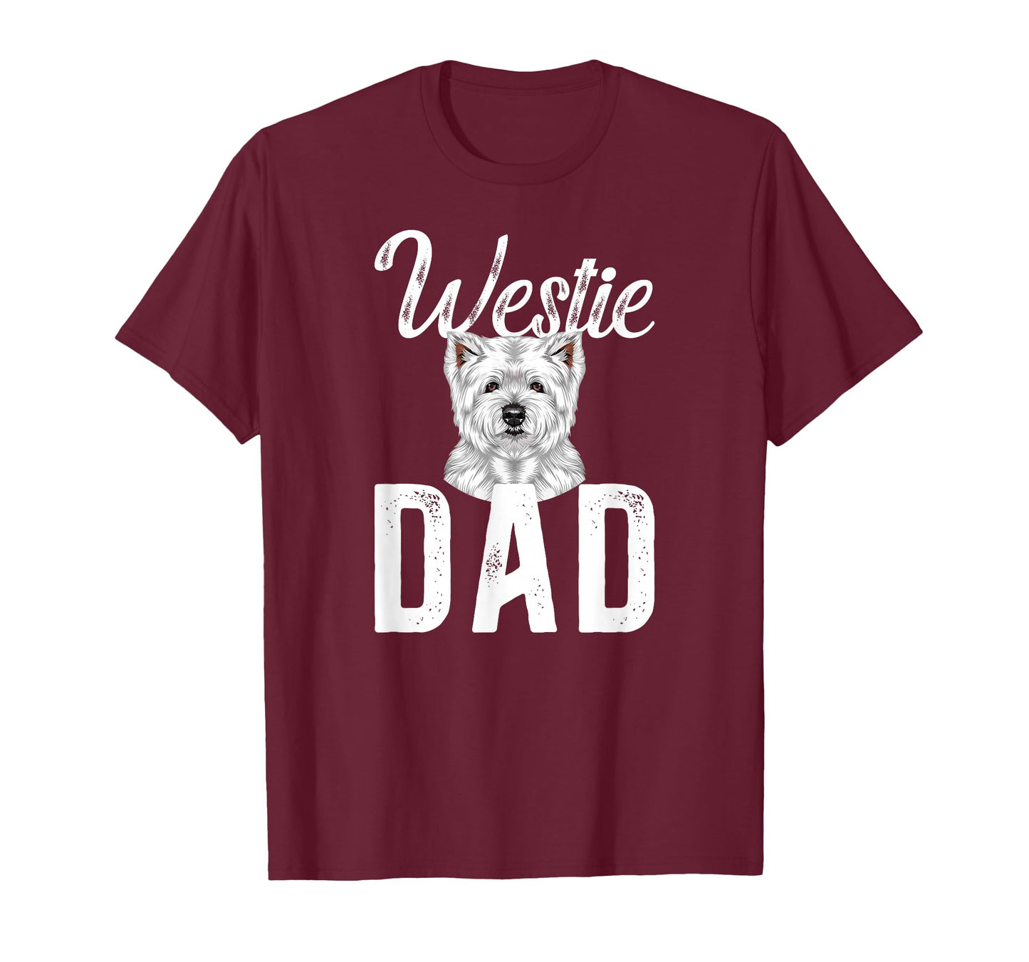 Westie Dad West Highland Terrier Owner Westie Lover T-Shirt