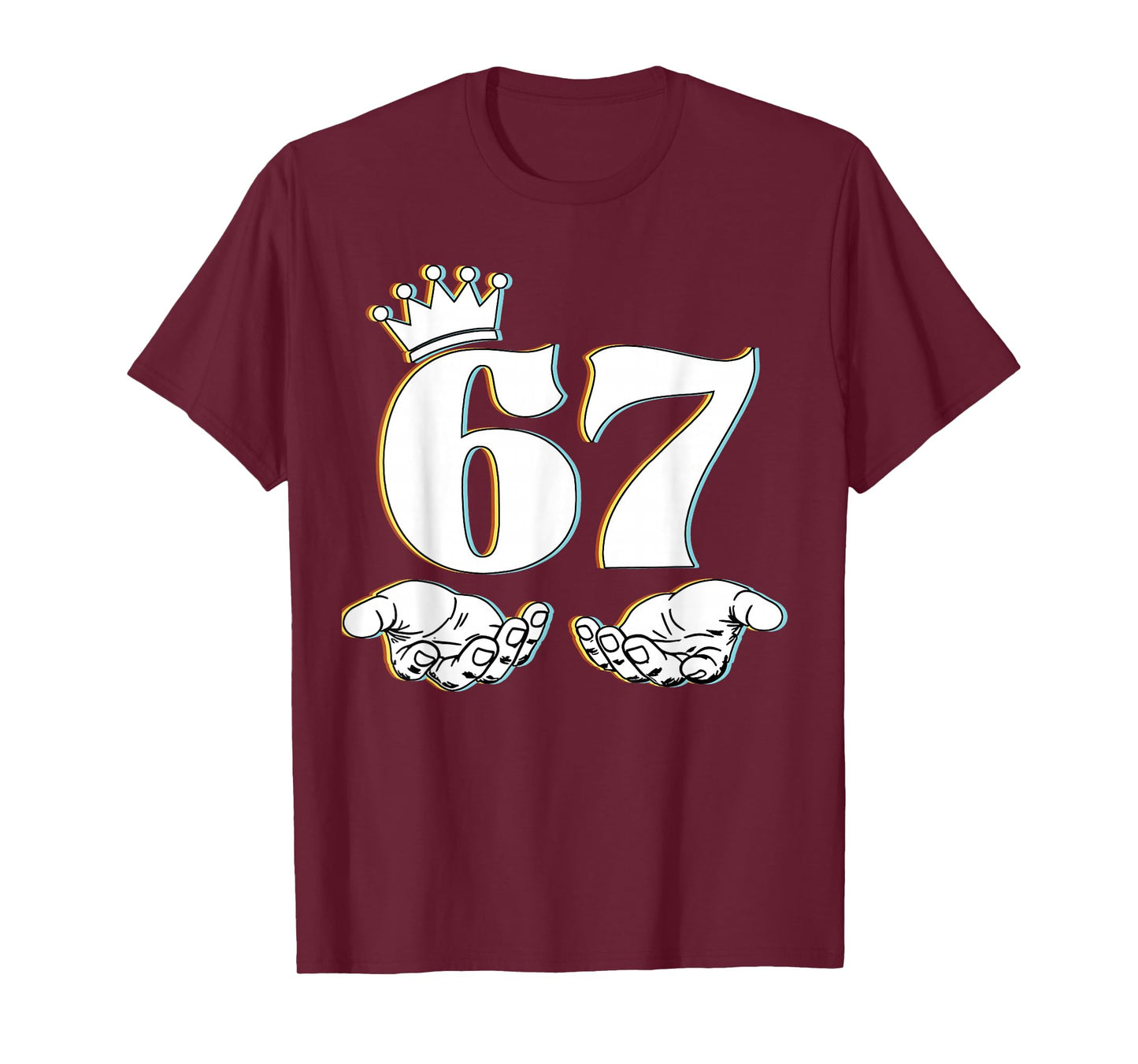 Six Seven 67 Hand Signs King Funny Meme 67 Boys Girls Kids T-Shirt