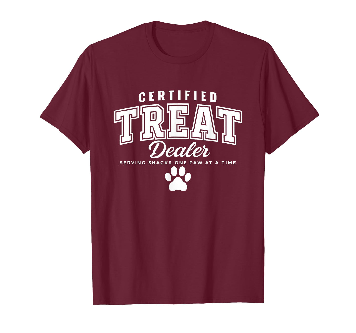 Certified Treat Dealer Funny Dog Mom Dog Dad T-Shirt