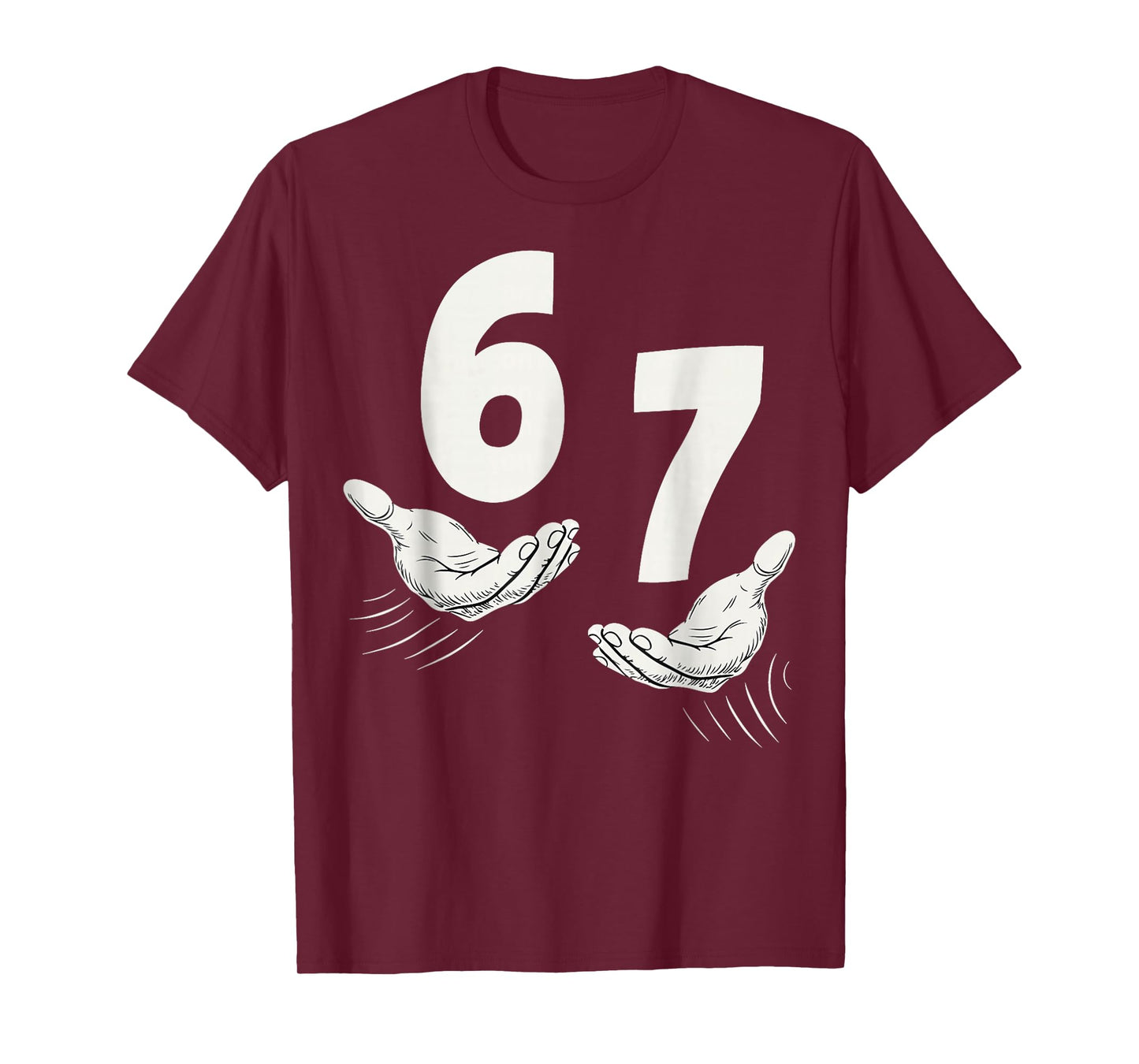 Six Seven 67 6 7 Kids 67 Teen Boys 6 7 Meme Hands Funny T-Shirt