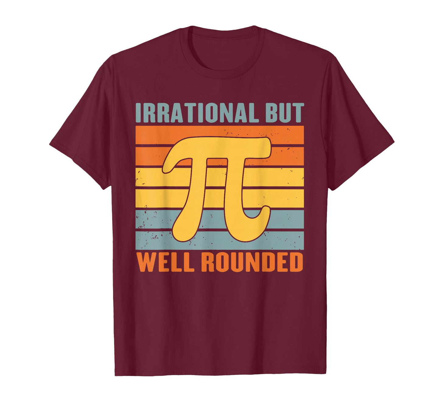 Irrational But Well Rounded Pi Day Vintage Math Teacher Pun T-Shirt
