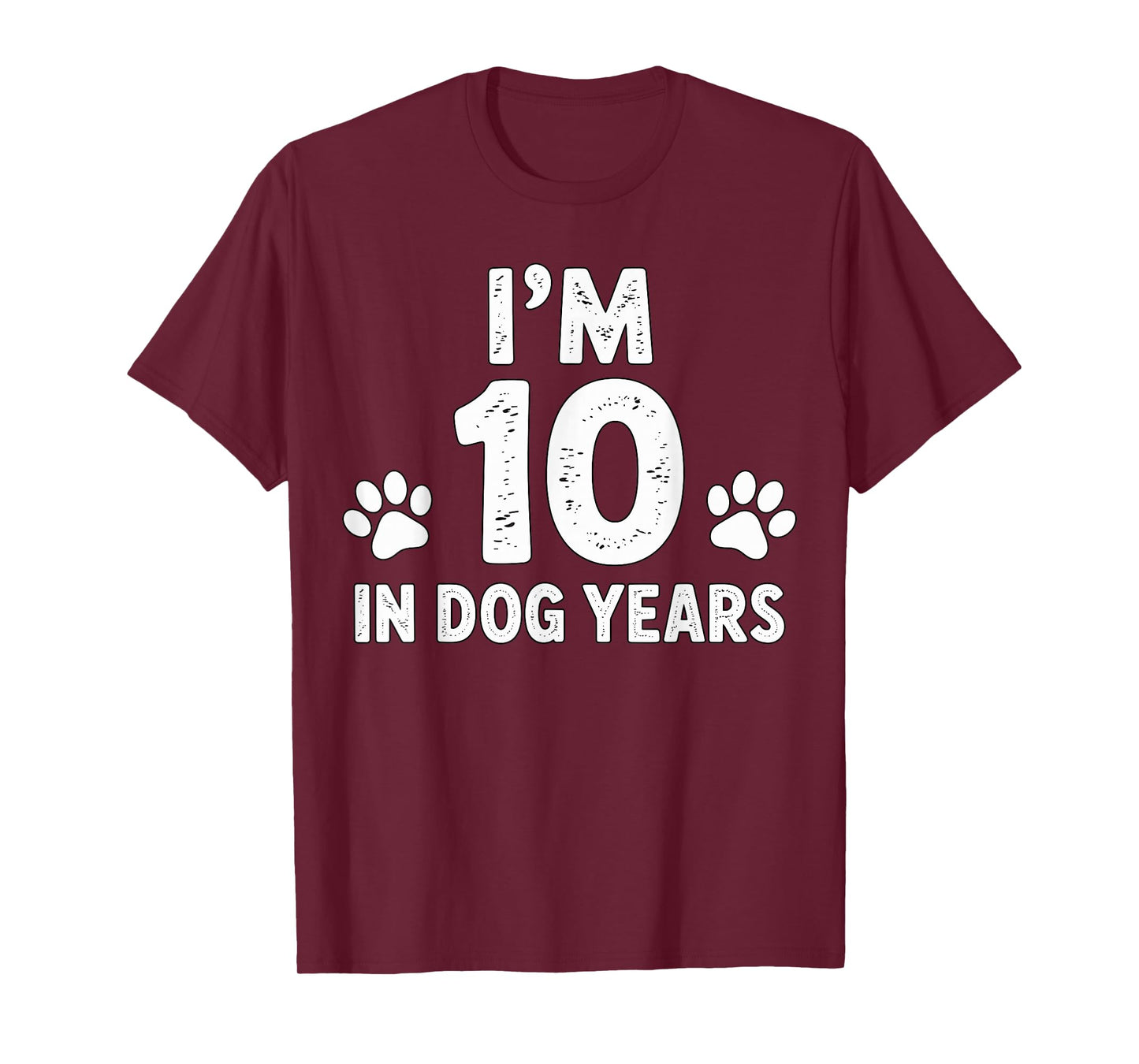 70th Birthday I’m 10 in Dog Years T-Shirt