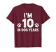 70th Birthday I’m 10 in Dog Years T-Shirt