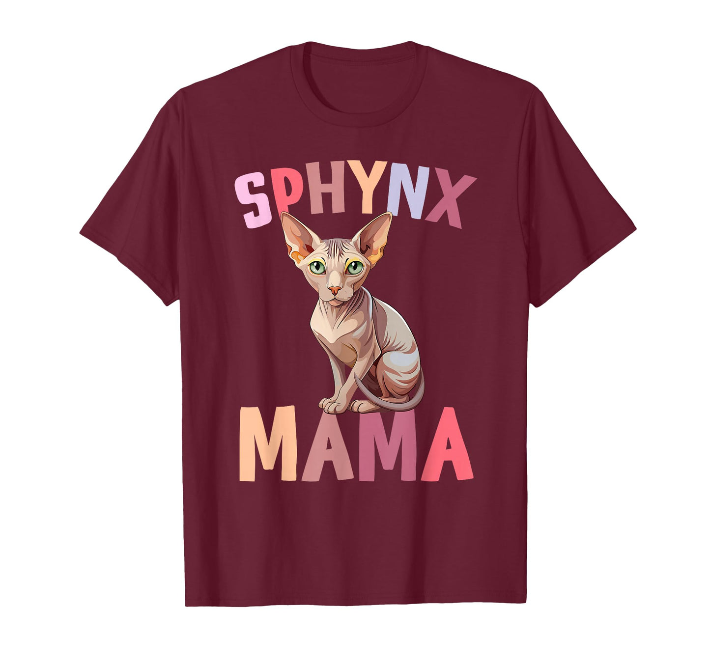 Sphynx Mama Sphynx Cat Owner Sphynx Mom Sphynx Cat Lover T-Shirt