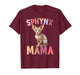 Sphynx Mama Sphynx Cat Owner Sphynx Mom Sphynx Cat Lover T-Shirt