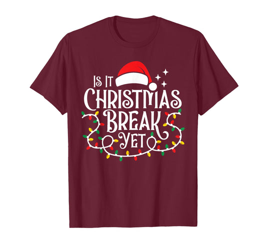 is It Christmas Break Yet Funny Retro Festive Theme T-Shirt