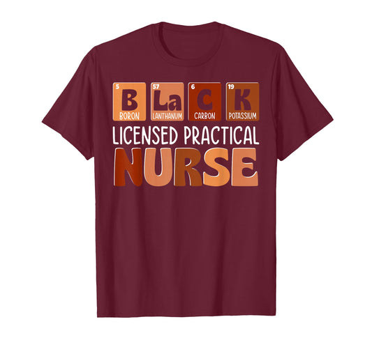 Black History LPN Licensed Practical Nurse Men Women Kid T-Shirt