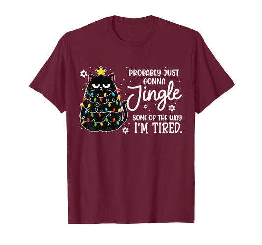 Probably Just Gonna Jingle Some of The Way Tired Cat Xmas T-Shirt
