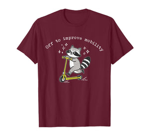 Off to Improve Mobility Funny Raccoon PT Physical Therapist T-Shirt