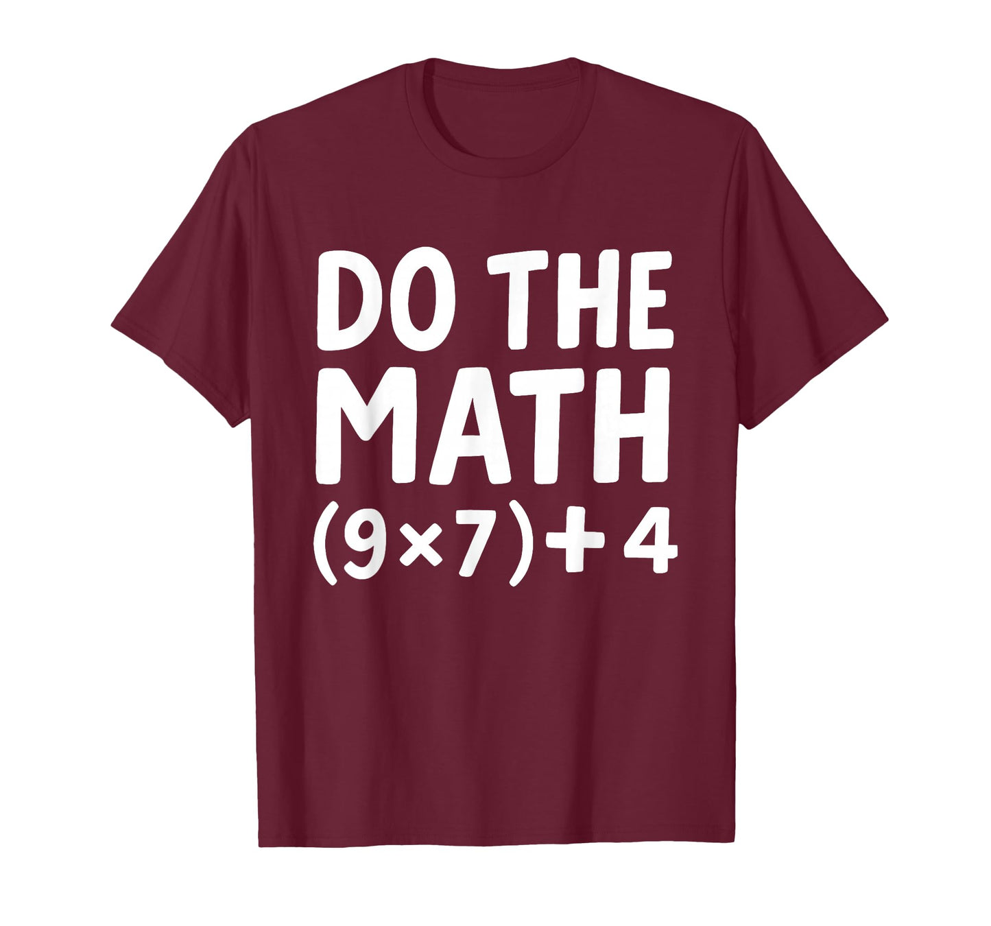 Do The Math 67 Meme Funny Six Seven Men Women Teacher T-Shirt