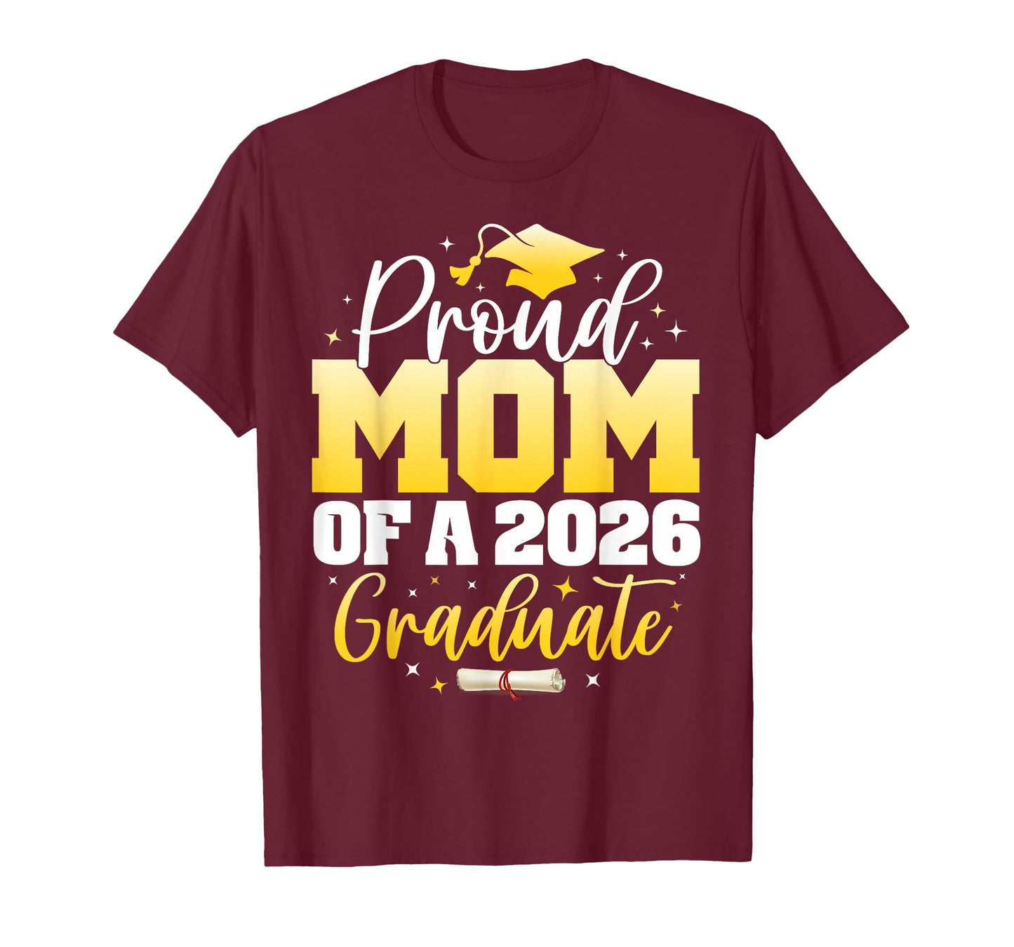 Proud Mom of a Class of 2026 Graduate Senior Graduation T-Shirt