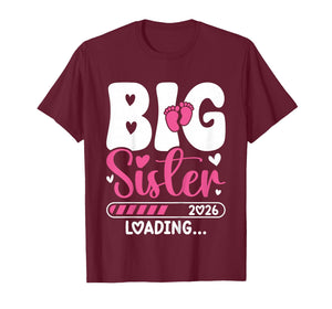 Big Sister Loading 2026, Promoted to Big Sister 2026 Girls T-Shirt