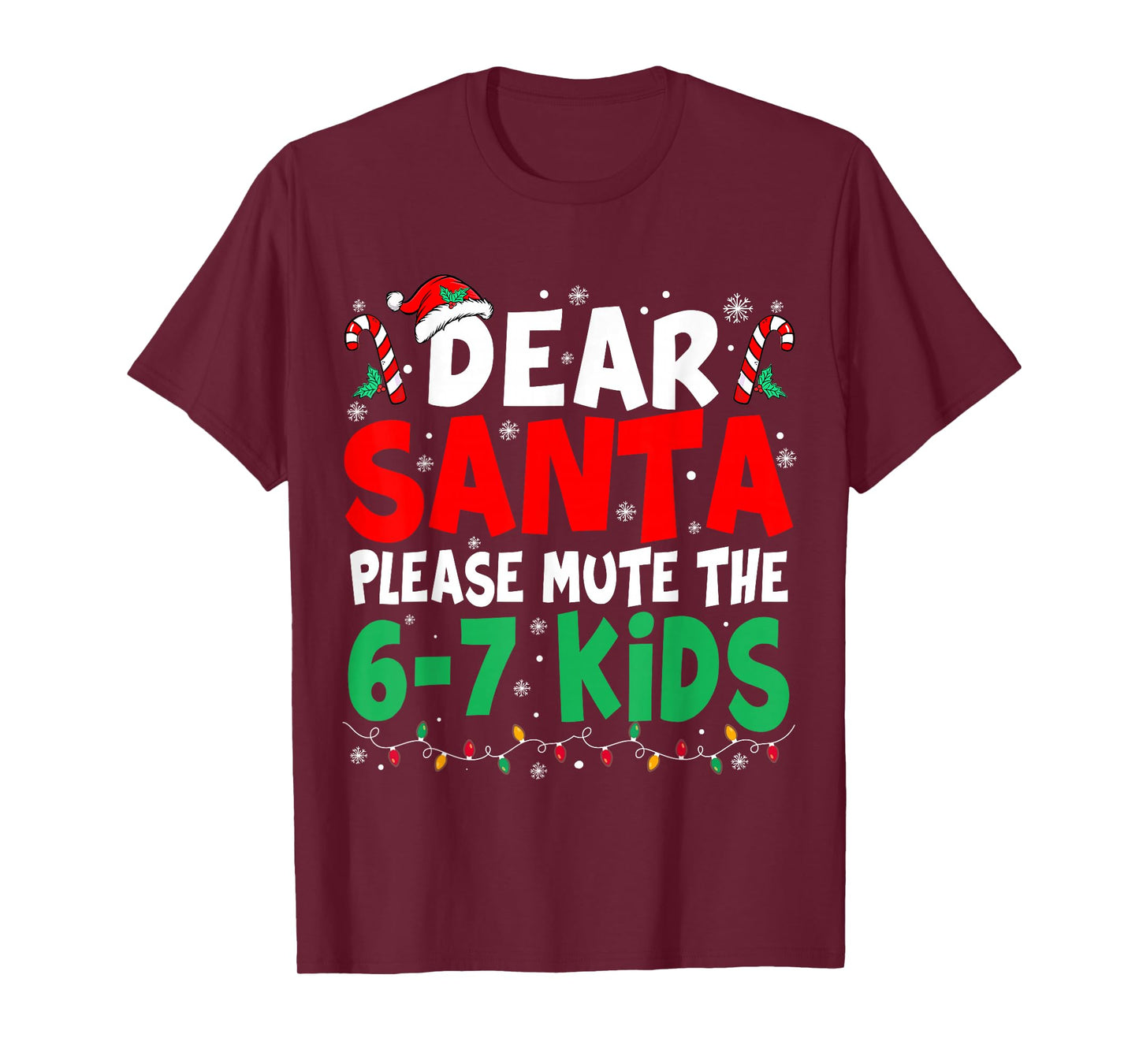 Dear Santa Mute Saying 6 7 Kids Christmas Six Seven Meme 67 T-Shirt
