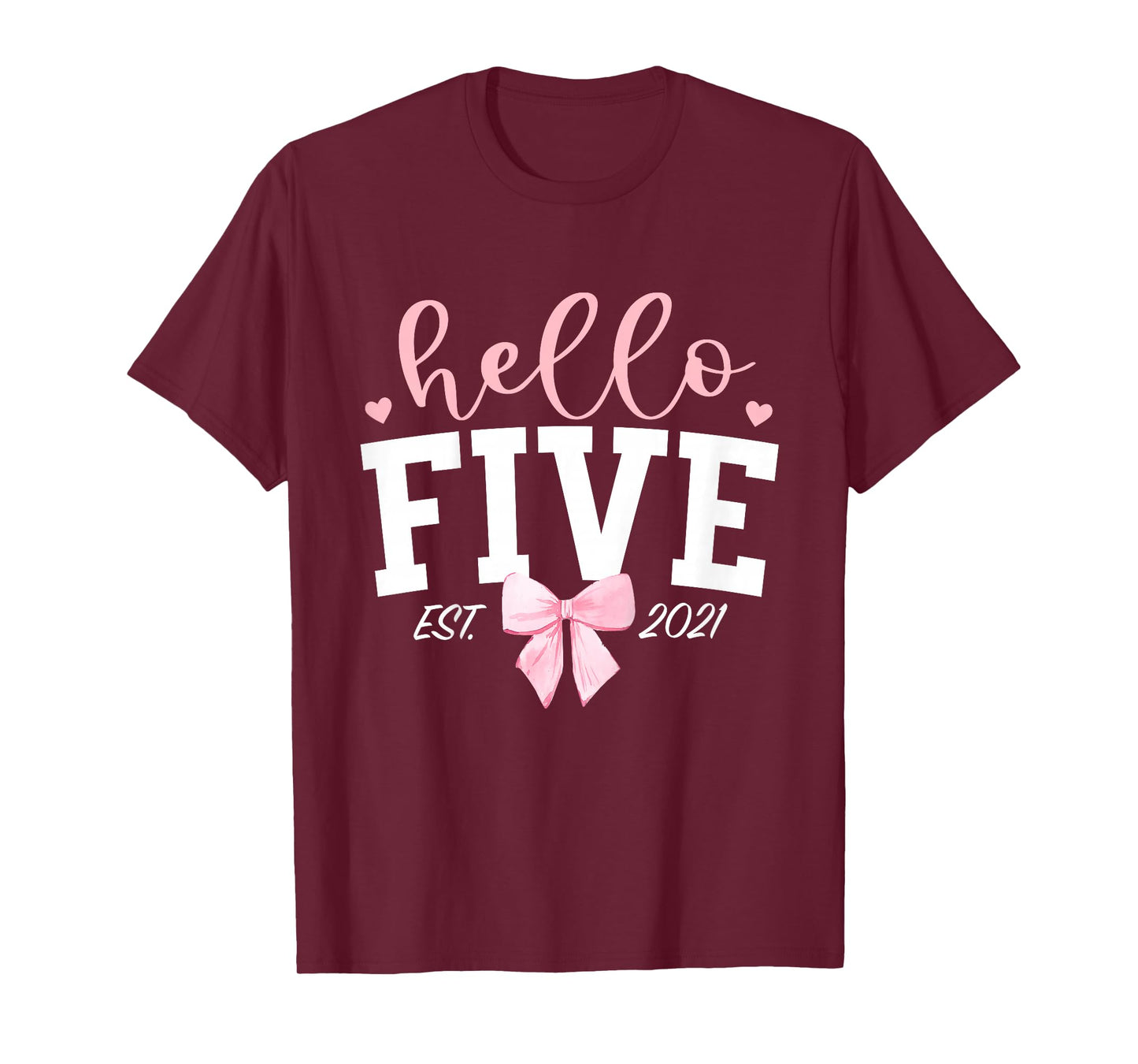 Hello Five Est 2021 5th Birthday Girl Turning 5 T-Shirt