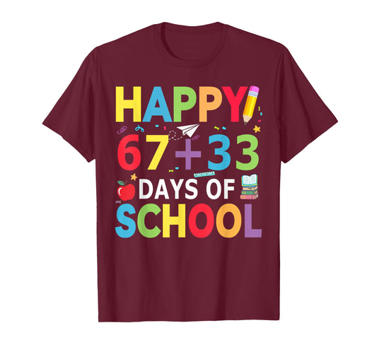 Happy 67+33 Days of School Math 100 Days of School 67 Meme T-Shirt