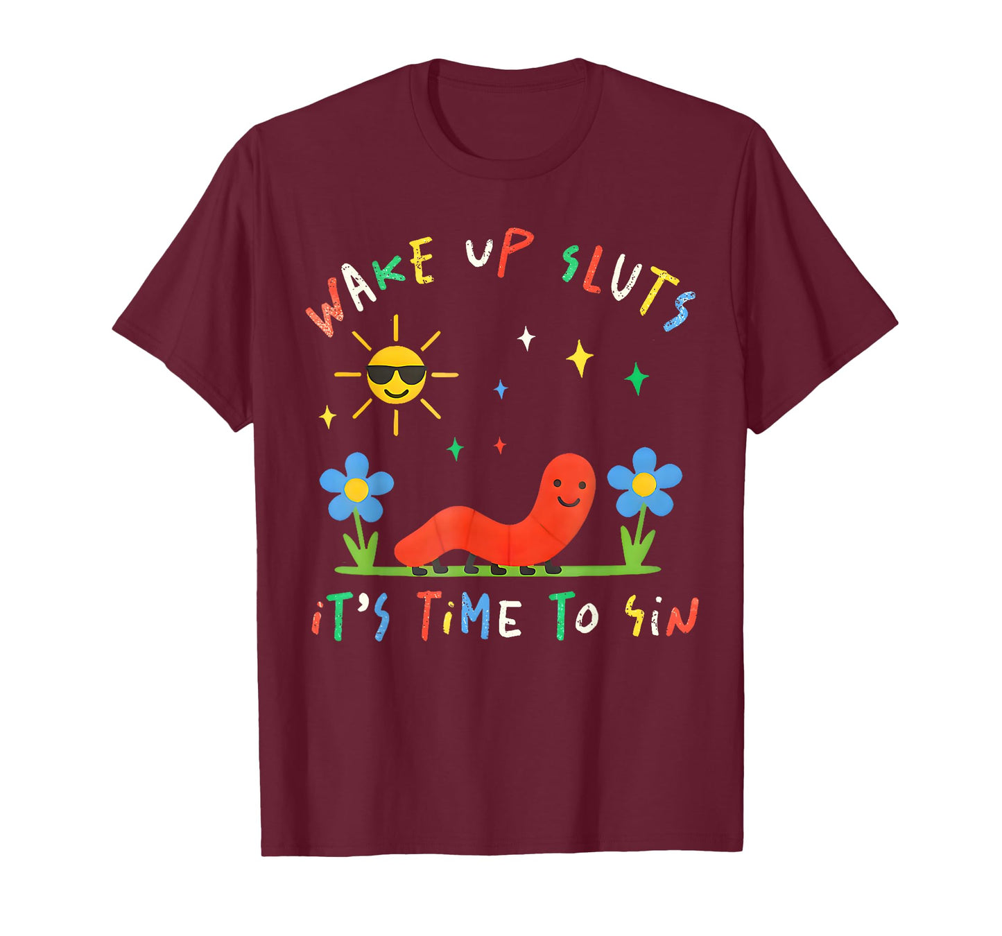 Wake Up Sluts It's Time to Sin Funny Animal Meme T-Shirt