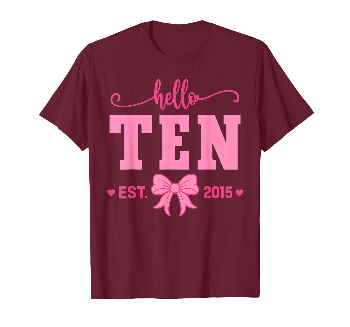 Hello Ten Est 2015 Coquette Bow 10th Birthday Girl T-Shirt