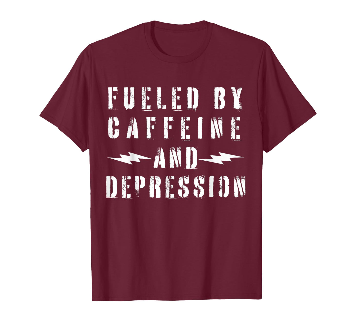 Fueled by Caffeine and Depression T-Shirt