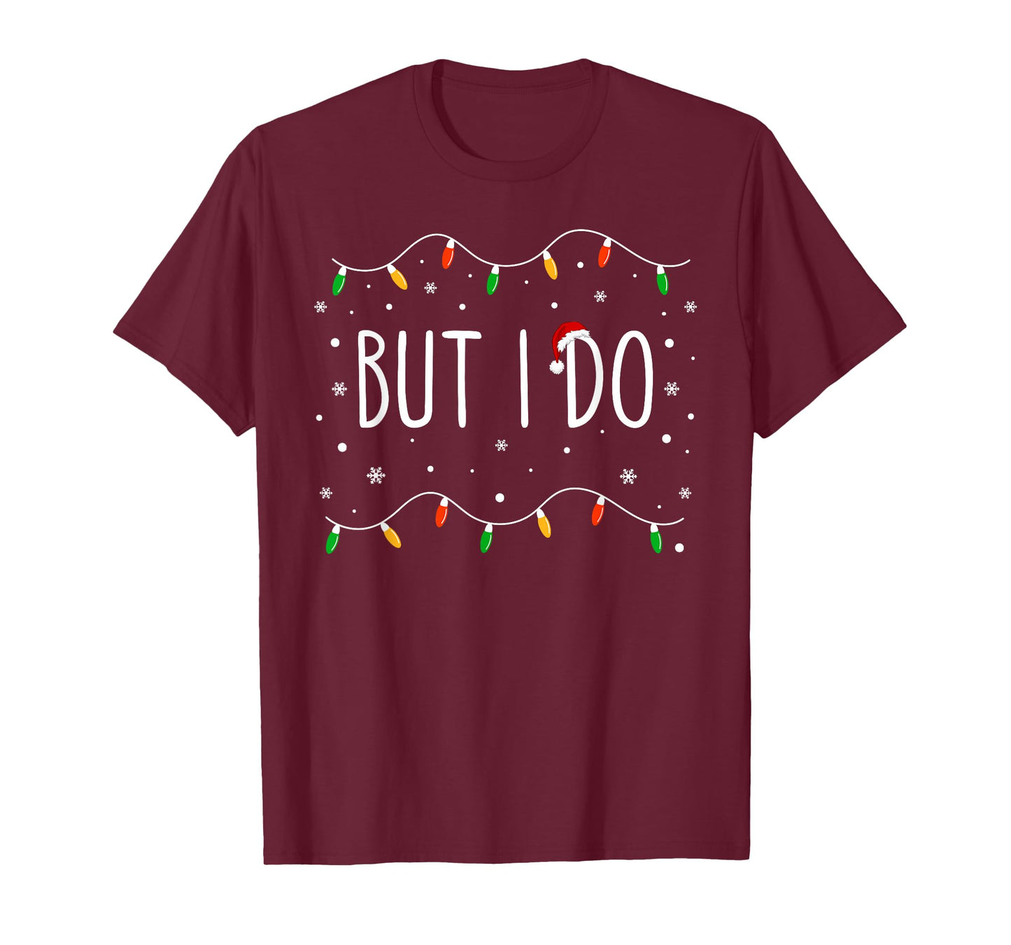 Sarcastic I Don't Do Matching Christmas Outfits But I Do T-Shirt