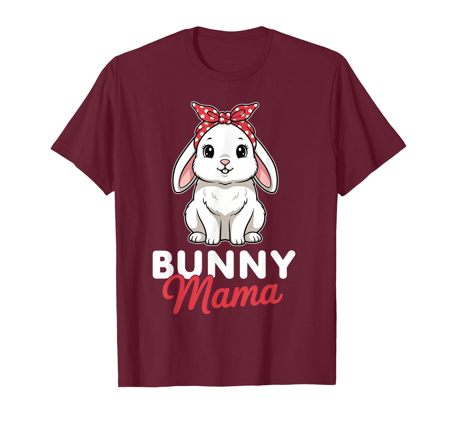 Bunny Mama Women Bunny Rabbit Bunny Lover T-Shirt