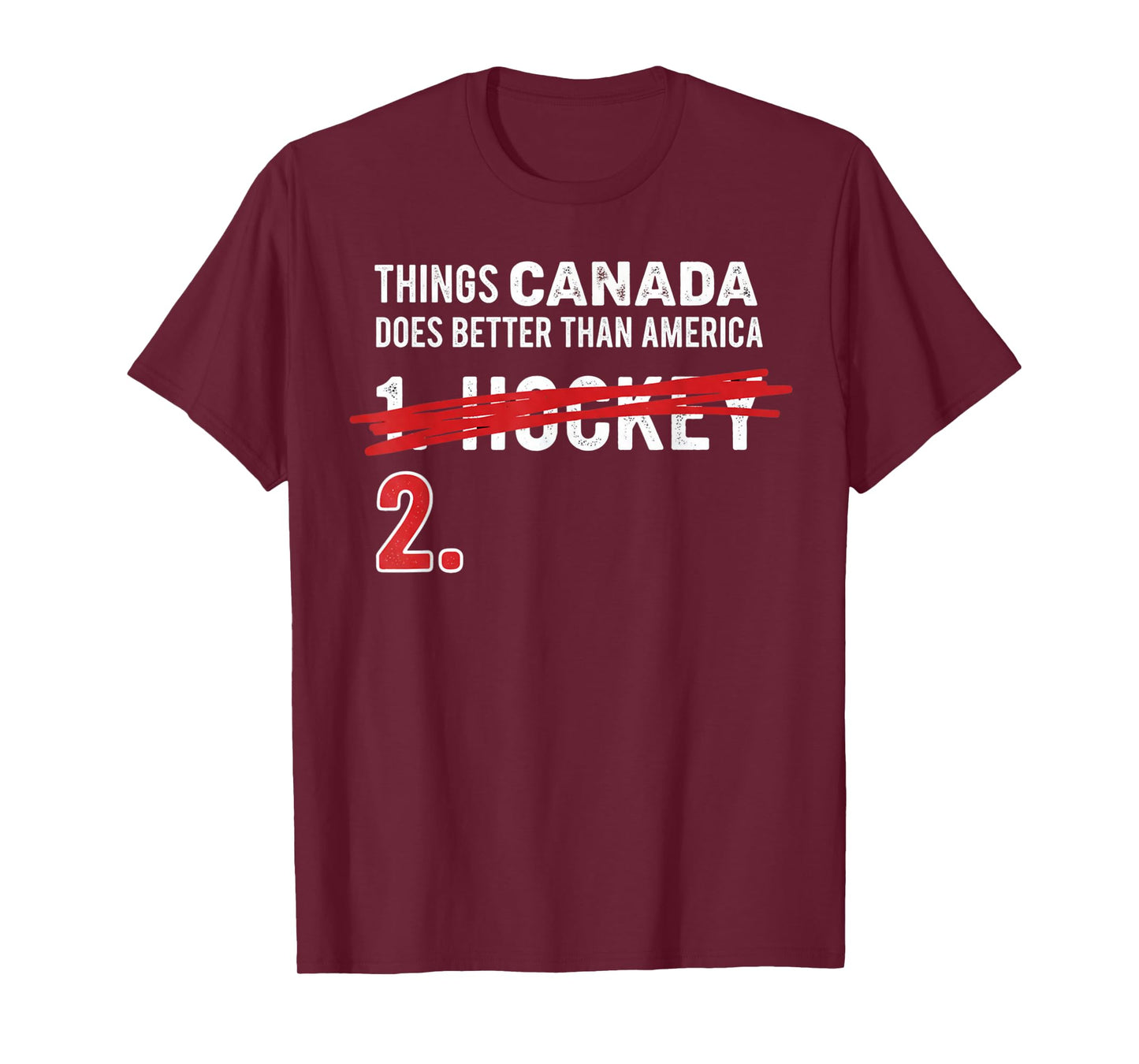 Things Canada Does Better Than America 1 Hockey 2 Funny T-Shirt