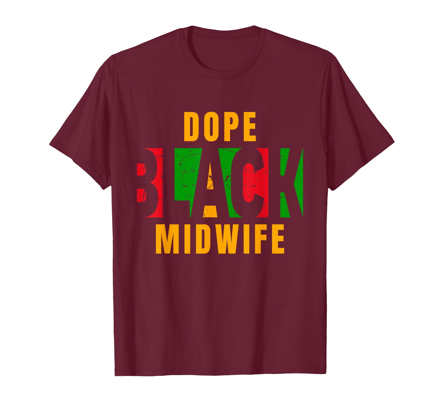 Dope Black Midwife Black Beautiful Midwife T-Shirt