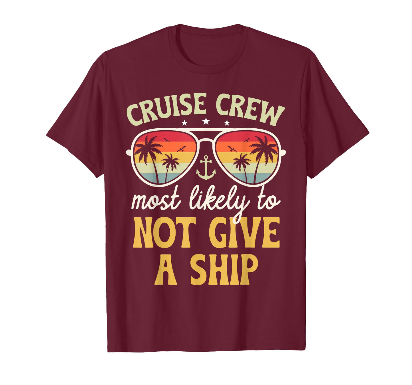 Most Likely to Not Give A Ship Matching Family Cruise 2026 T-Shirt