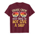 Most Likely to Not Give A Ship Matching Family Cruise 2026 T-Shirt