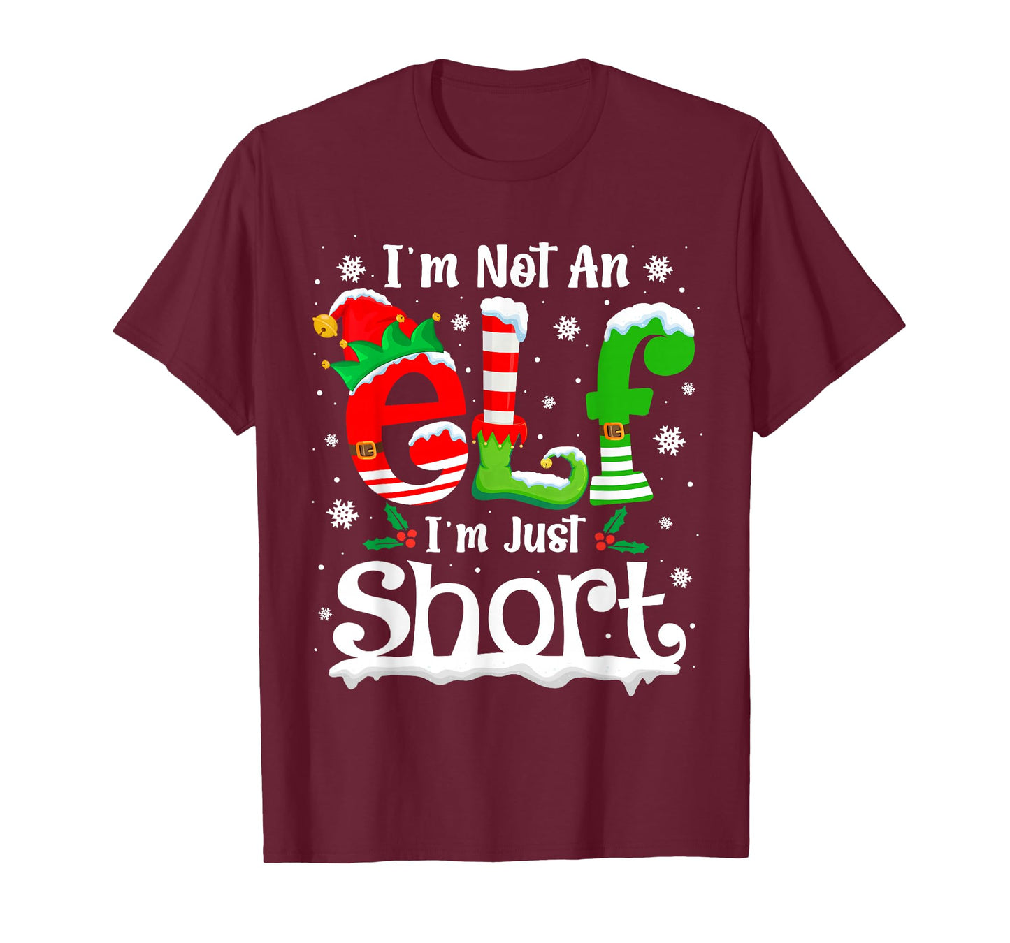 I'm Not an Elf I'm Just Short Funny Christmas Matching Elf T-Shirt