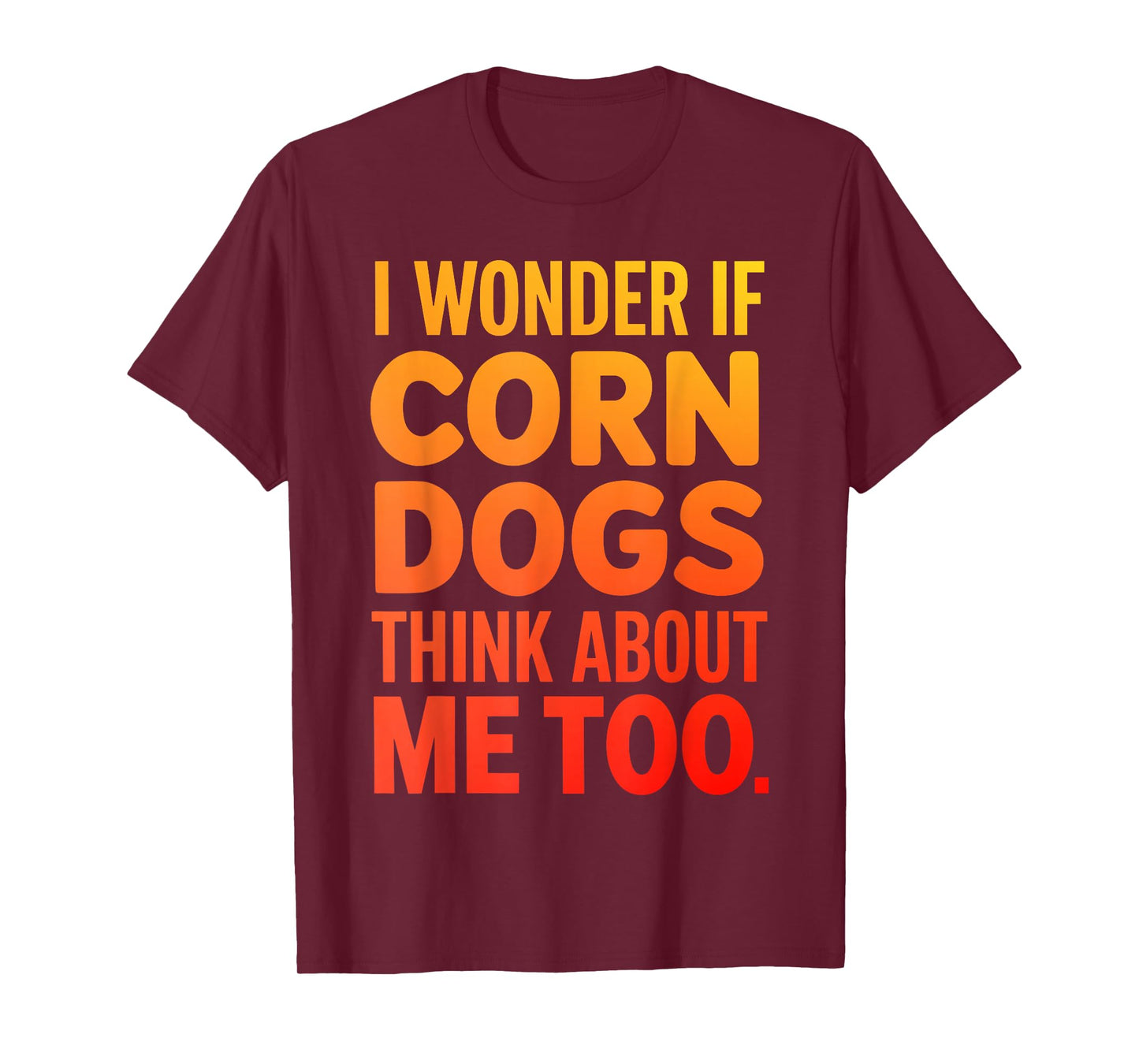 Cool Corn Dog Novelty for Men Women Adult Corn Dog Lover T-Shirt