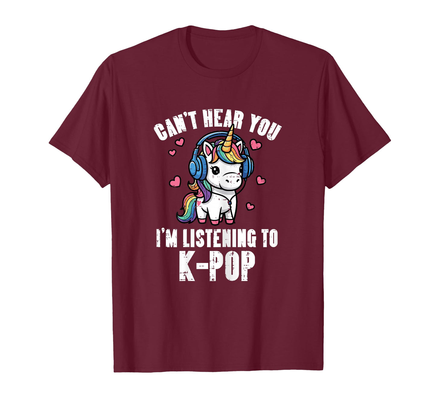 Cant Hear You Listening K-Pop Funny Saying Girls Kids Women T-Shirt