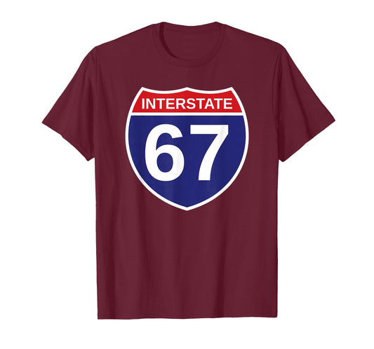 Interstate 67 Funny Six Seven 6 7 Meme Route Highway I-67 T-Shirt