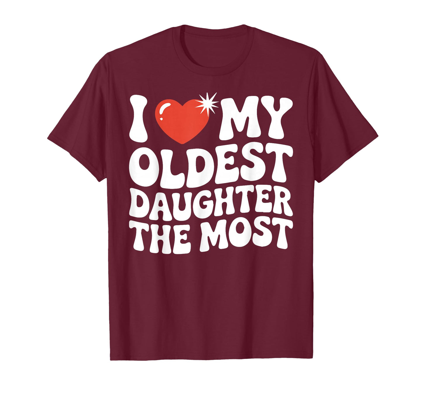 Funny Favorite Oldest Daughter Proud Parent Senior Child T-Shirt