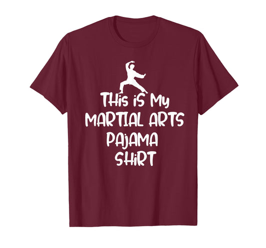 This is My Martial Arts Pajama Shirt Funny Sleep Tee T-Shirt