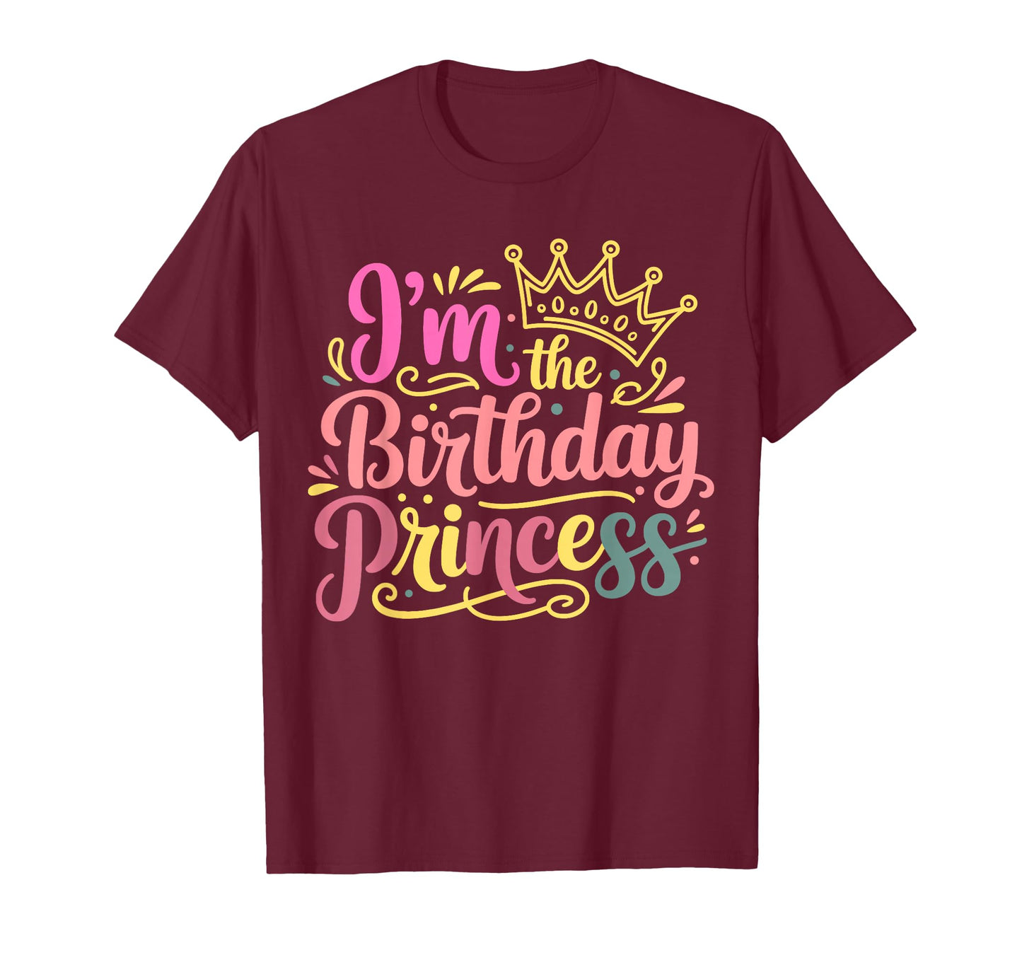 I'm The Birthday Princess Party Birthday Girl T-Shirt