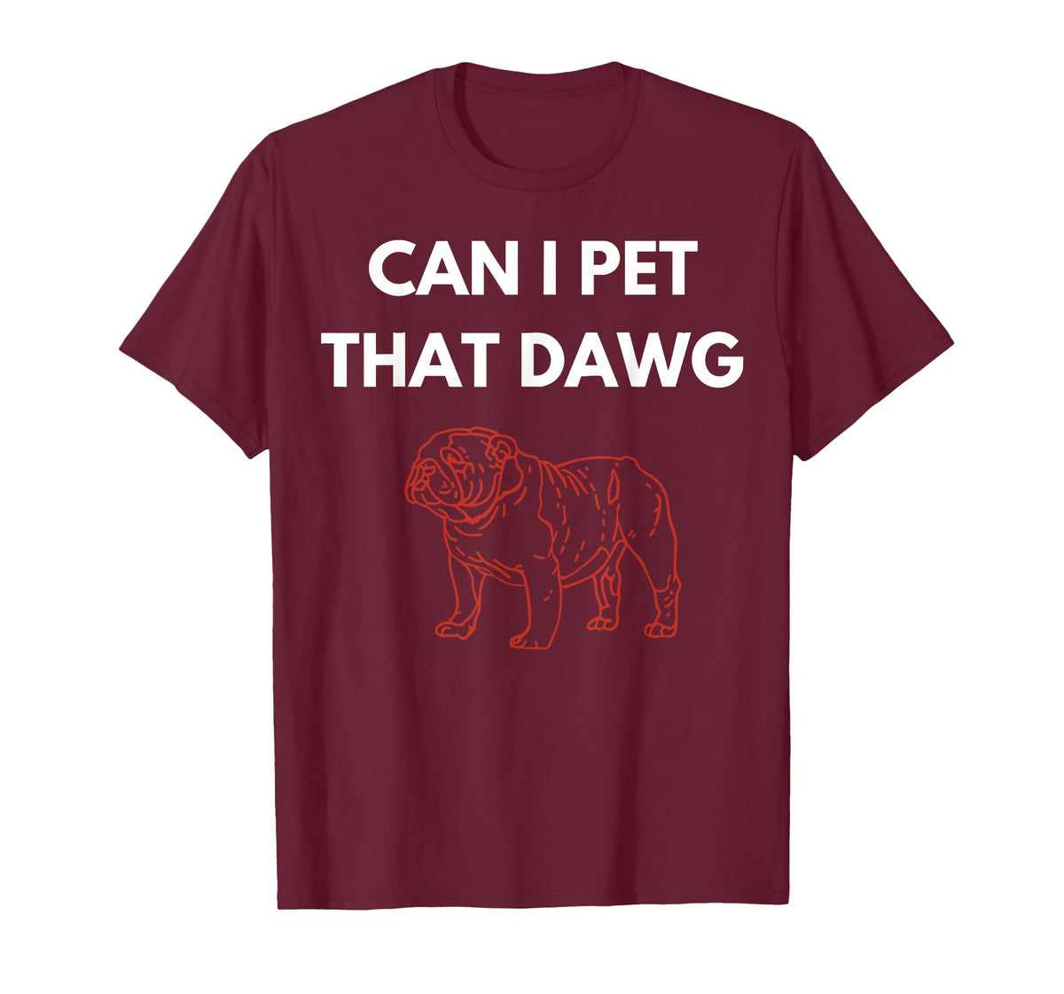 Retro Bulldog Funny Can I Pet That Dawg for Men Women Kids T-Shirt