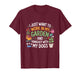 I Just Want to Work in My Garden and Hangout with Dogs Funny T-Shirt